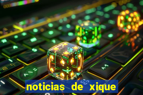 noticias de xique xique bahia